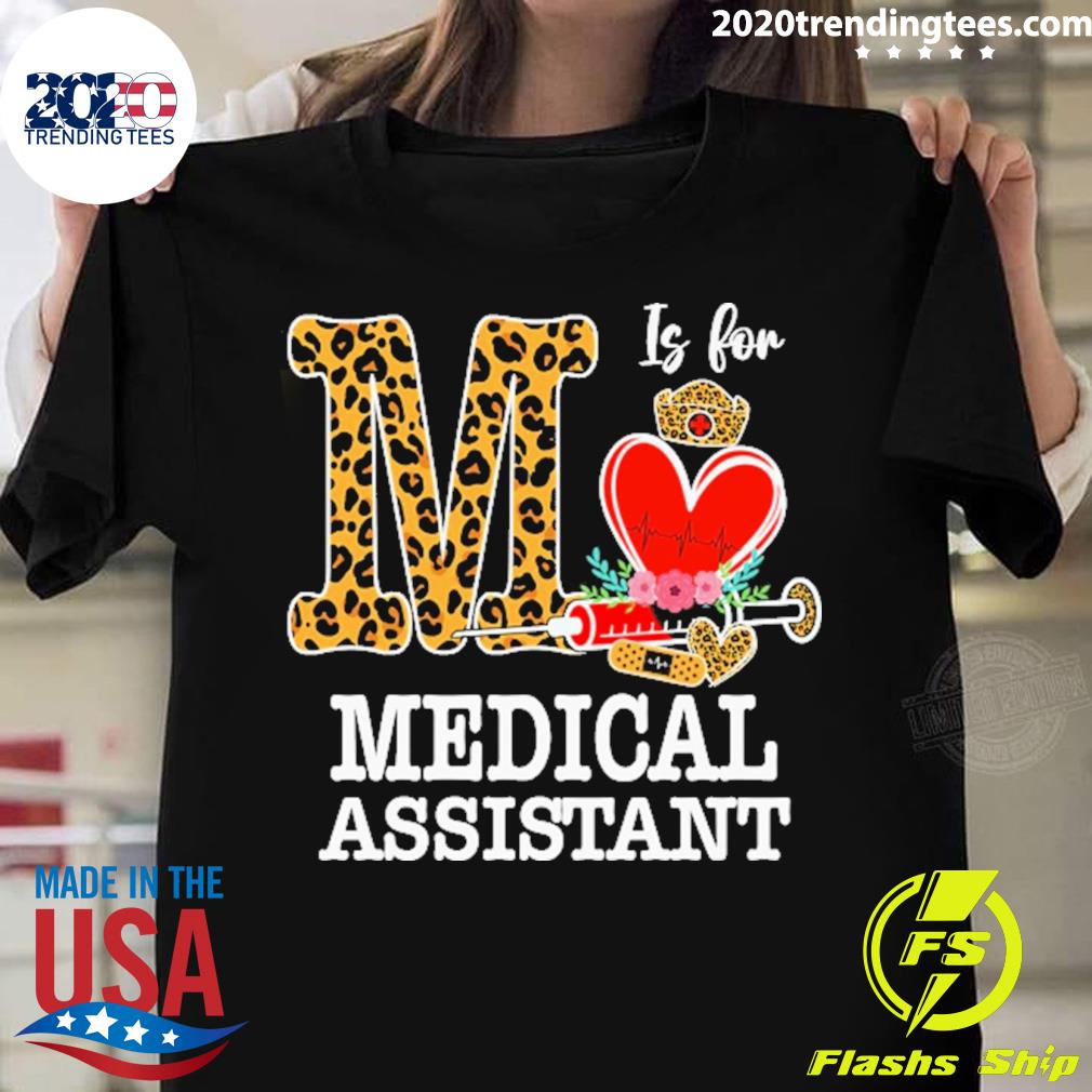 Official m Is For Medical Assistant - Adult & Kids T-Shirts, Sweatshirts & Hoodies apparel design preview 1