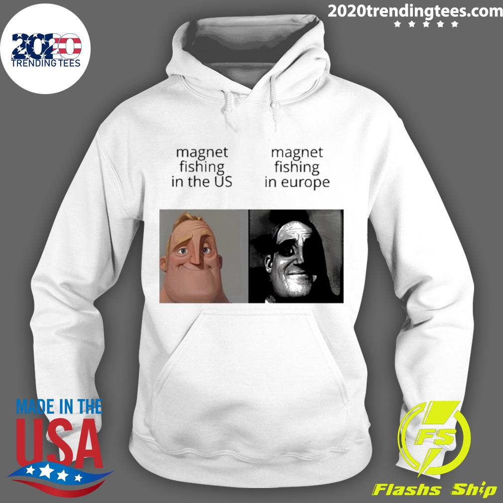Official magnet Fishing In The Us And Europe - Adult & Kids T-Shirts, Sweatshirts & Hoodies apparel design preview 2