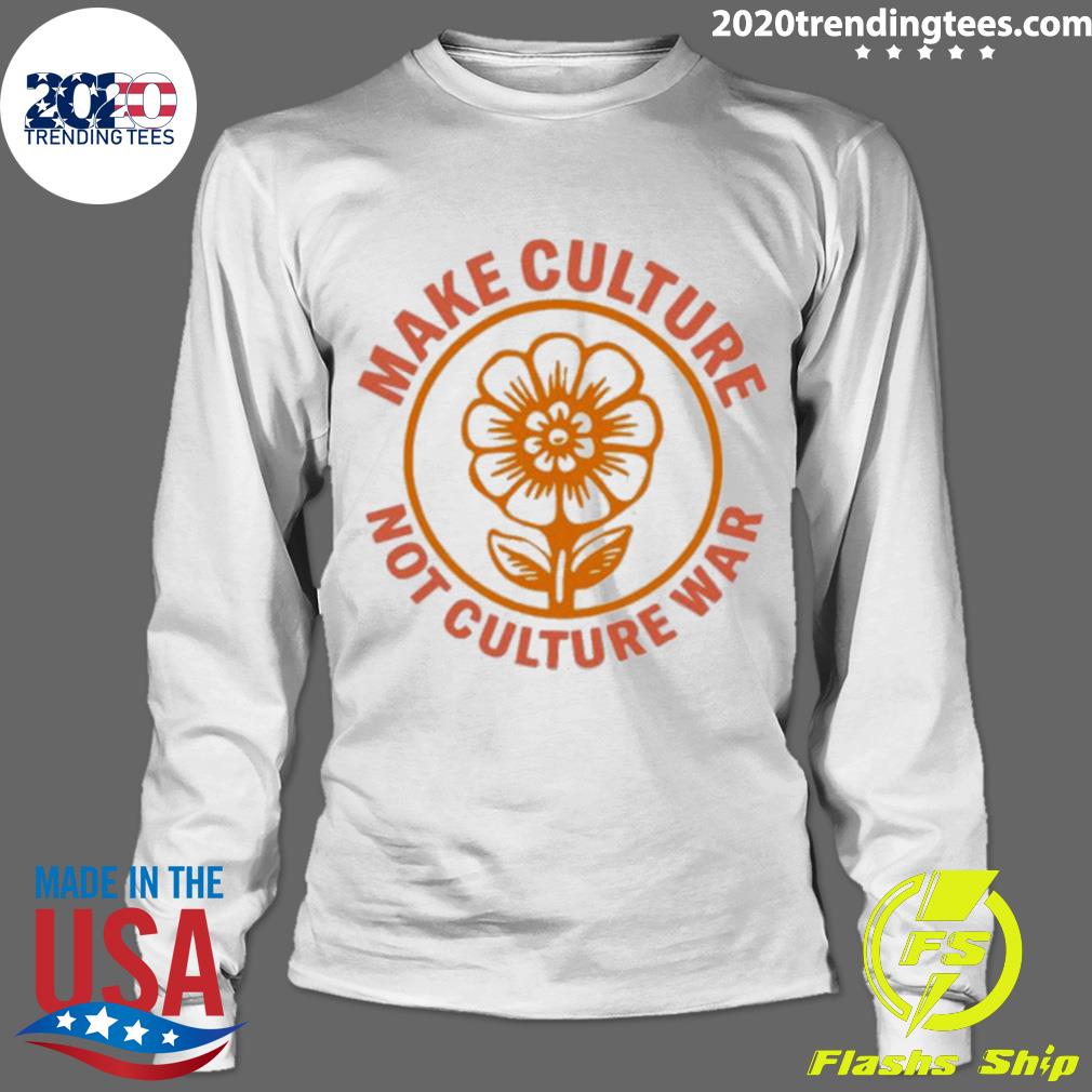 Official make Culture Not War - Adult & Kids T-Shirts, Sweatshirts & Hoodies apparel design preview 4
