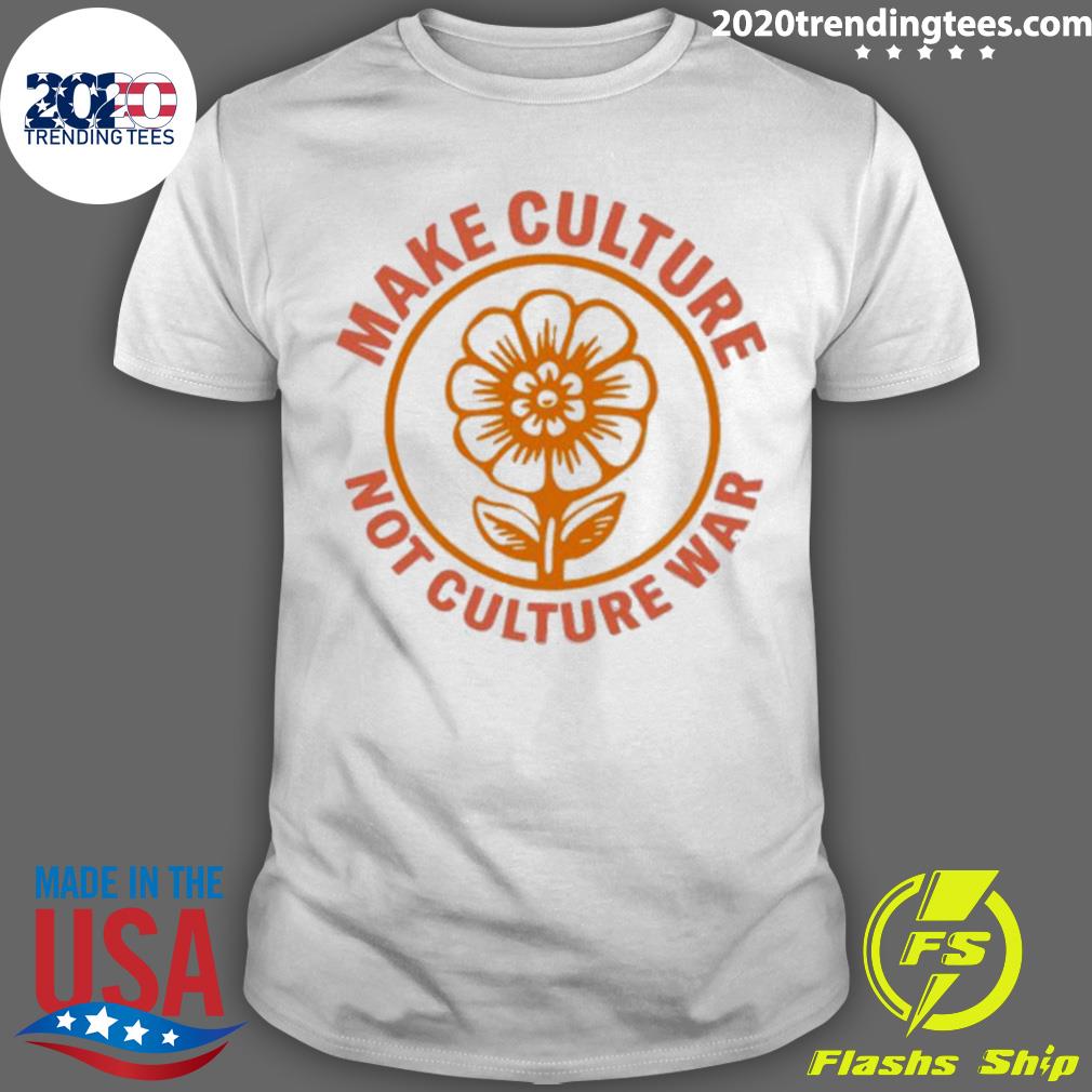 Official make Culture Not War - Adult & Kids T-Shirts, Sweatshirts & Hoodies apparel design preview 1