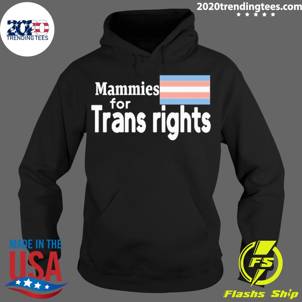 Official mammies For Trans Rights - Adult & Kids T-Shirts, Sweatshirts & Hoodies apparel design preview 2