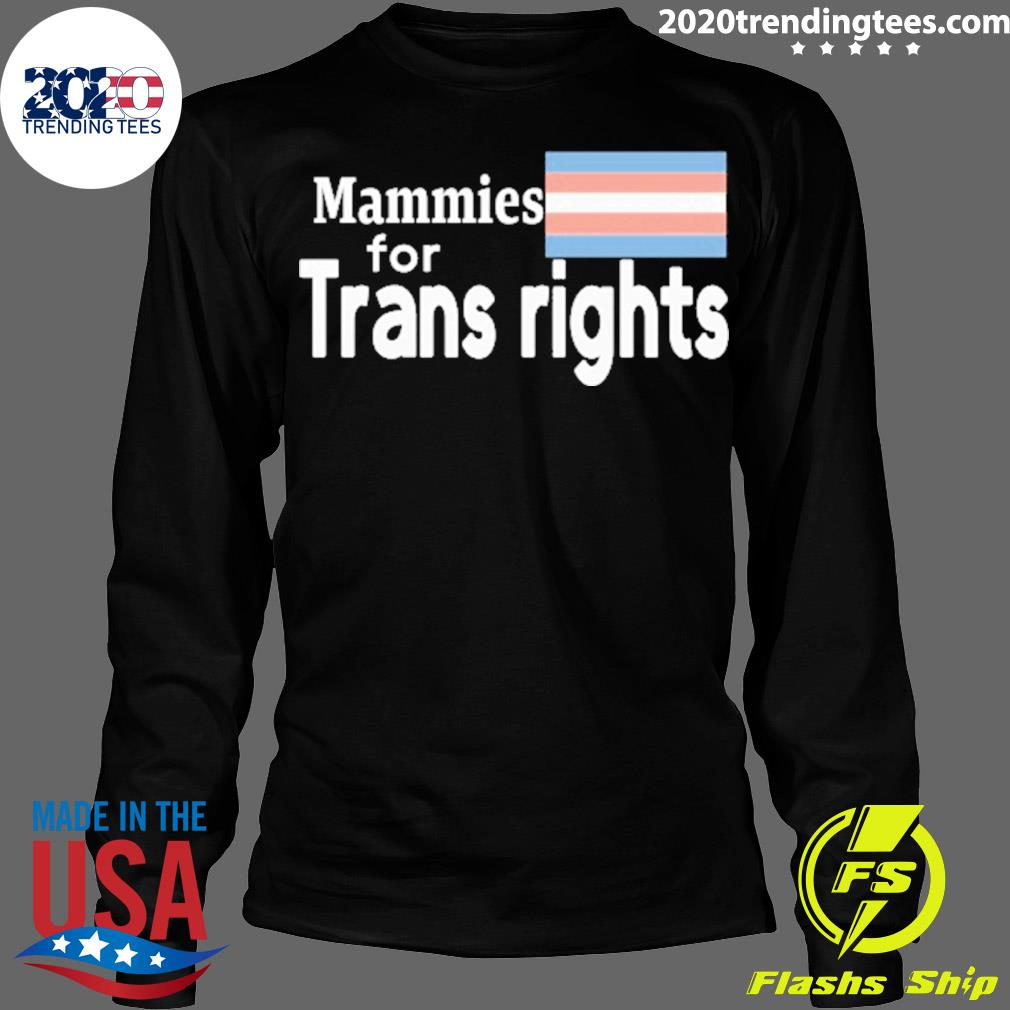 Official mammies For Trans Rights - Adult & Kids T-Shirts, Sweatshirts & Hoodies apparel design preview 4