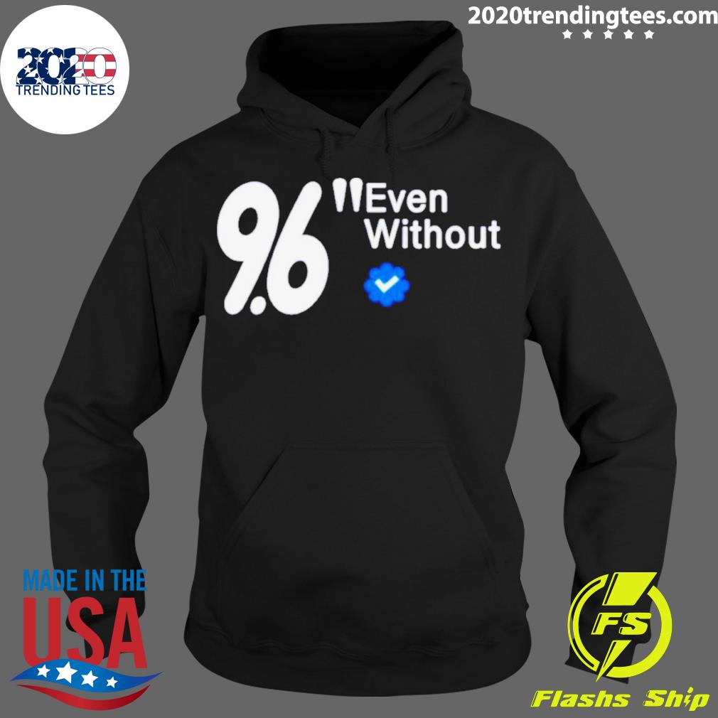 Official marlin 96 Even Without - Adult & Kids T-Shirts, Sweatshirts & Hoodies apparel design preview 2