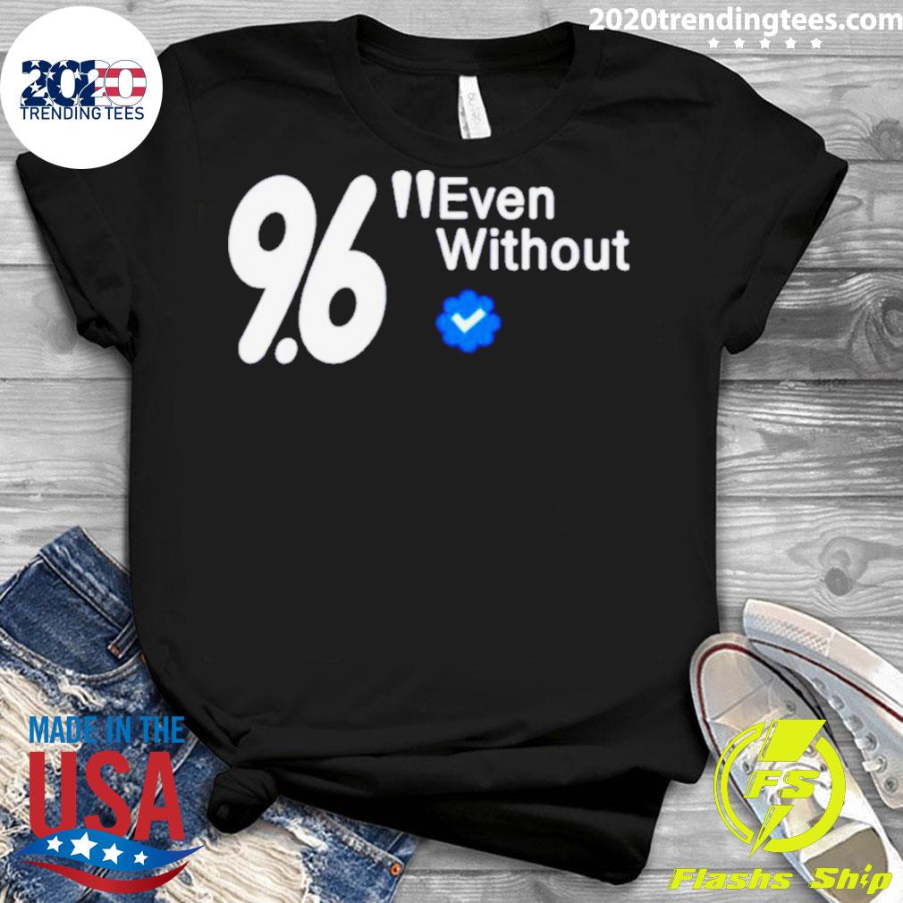 Official marlin 96 Even Without - Adult & Kids T-Shirts, Sweatshirts & Hoodies apparel design preview 3