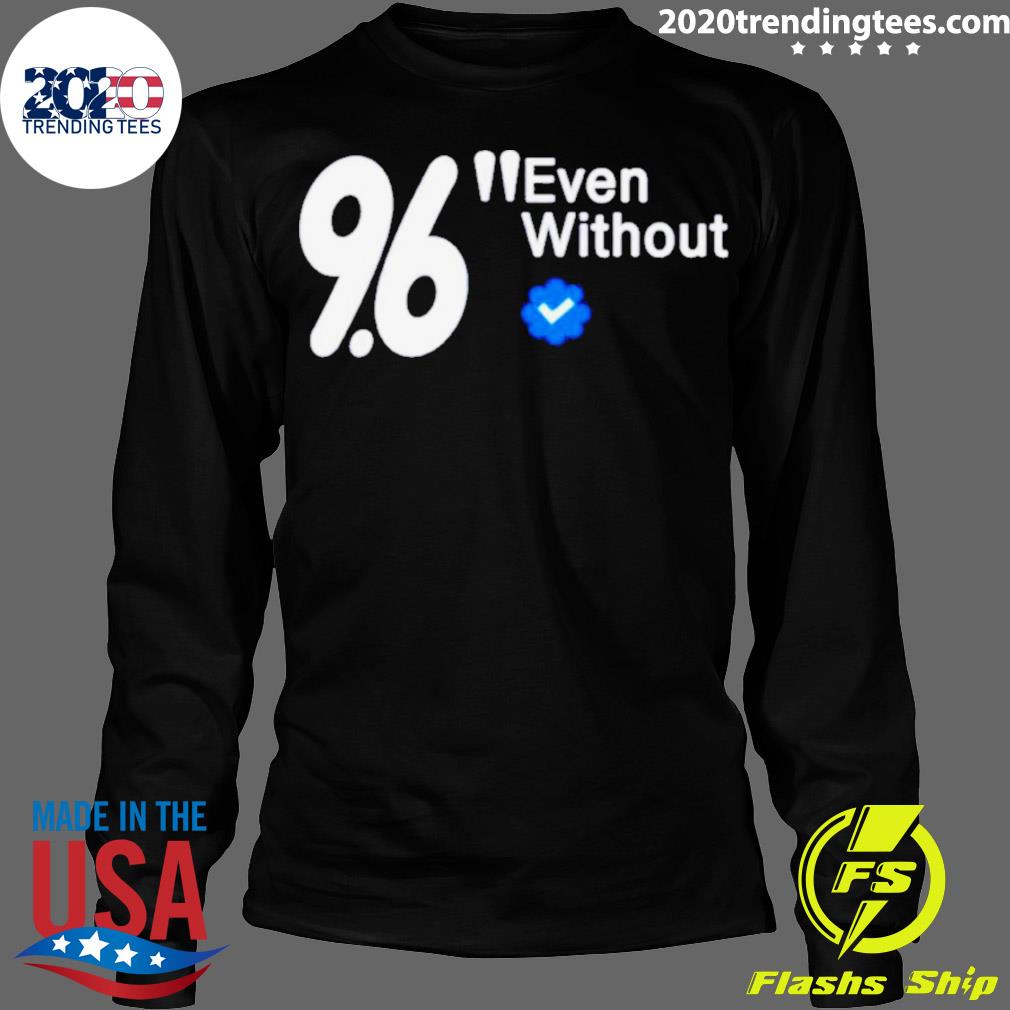 Official marlin 96 Even Without - Adult & Kids T-Shirts, Sweatshirts & Hoodies apparel design preview 4