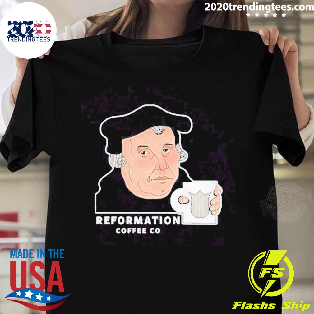 Official martin Luther Reformation Coffee Co - Adult & Kids T-Shirts, Sweatshirts & Hoodies apparel design preview 1