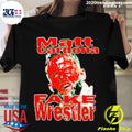 Official matt Cardona Fake Wrestler - Adult & Kids T-Shirts, Sweatshirts & Hoodies apparel design preview 1