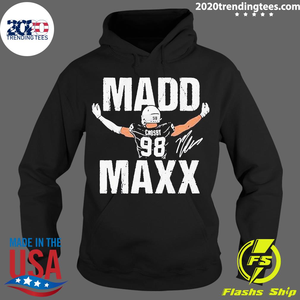 Official Maxx Crosby Madd - Adult & Kids T-Shirts, Sweatshirts & Hoodies apparel design preview 2