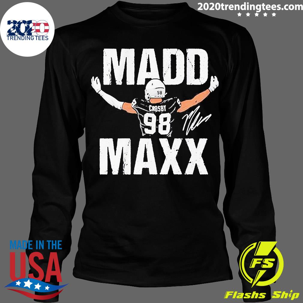 Official Maxx Crosby Madd - Adult & Kids T-Shirts, Sweatshirts & Hoodies apparel design preview 4