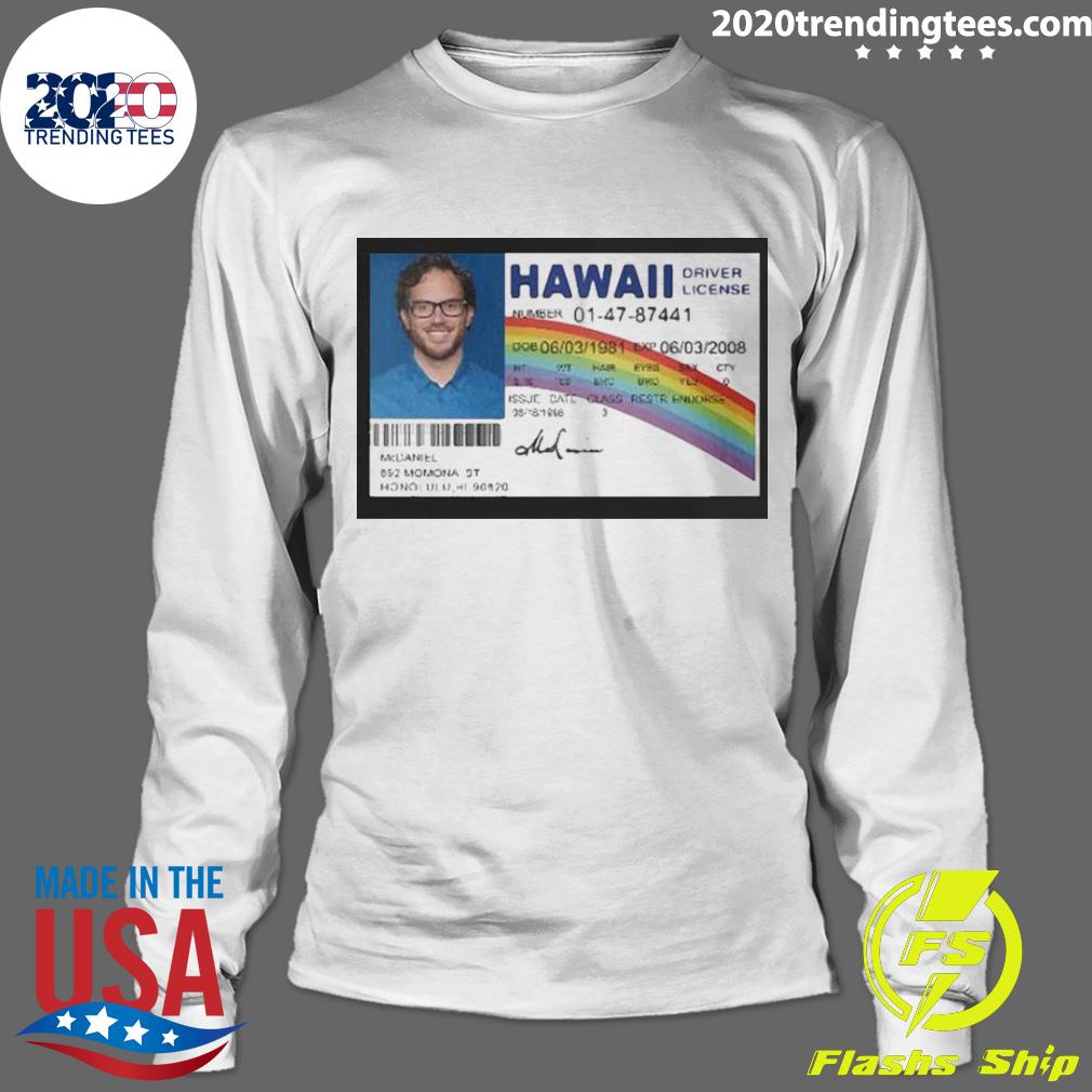 Official Mc Daniel Hawaii Driver License 2022 - Adult & Kids T-Shirts, Sweatshirts & Hoodies apparel design preview 4