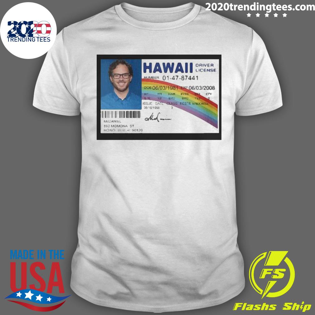 Official Mc Daniel Hawaii Driver License 2022 - Adult & Kids T-Shirts, Sweatshirts & Hoodies apparel design preview 1