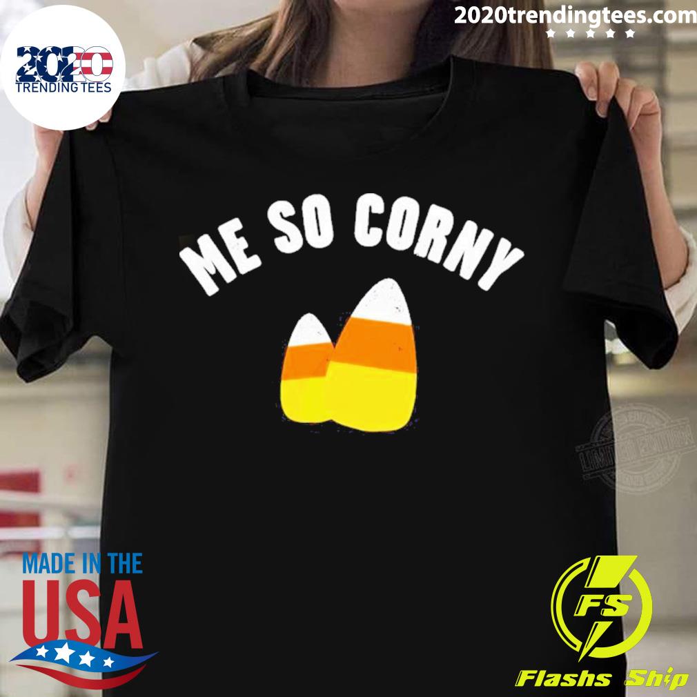 Official me So Corny - Adult & Kids T-Shirts, Sweatshirts & Hoodies apparel design preview 1