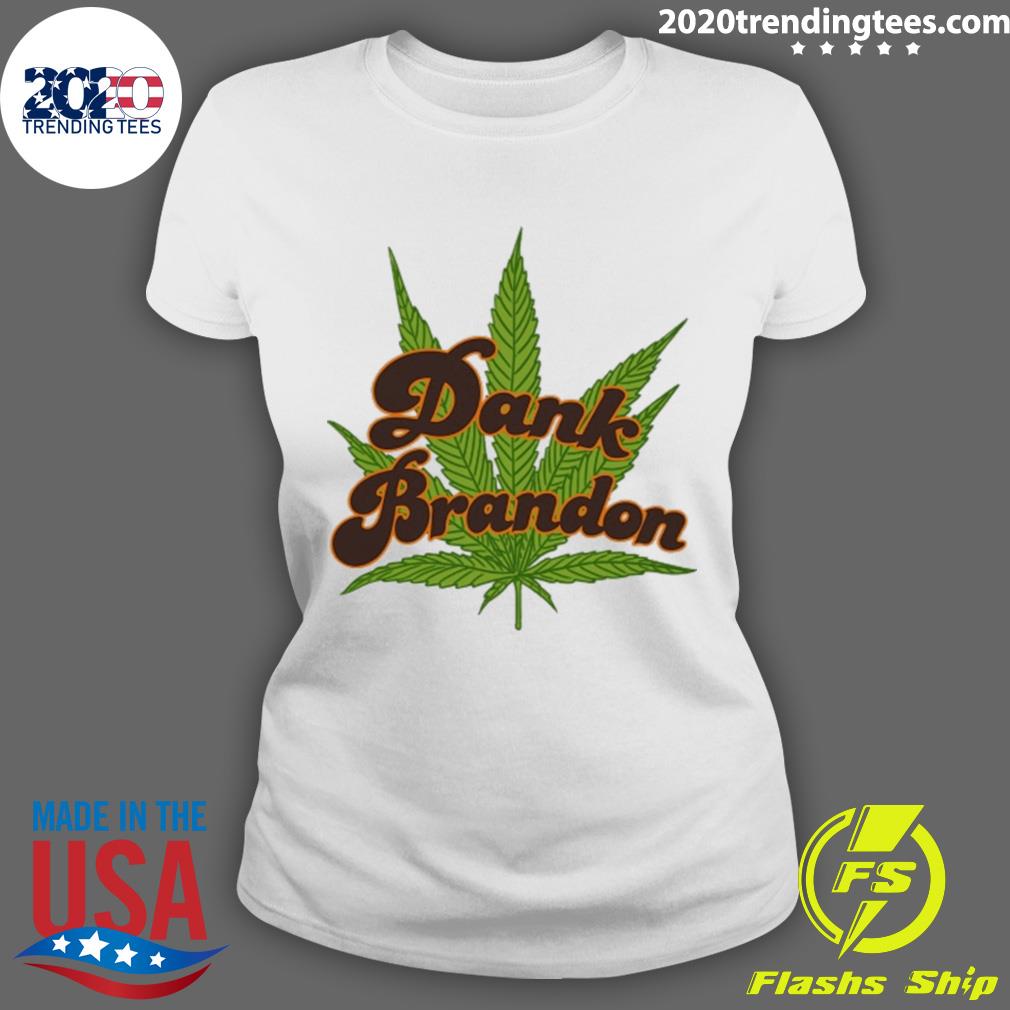 Official meidastouch Dank Brandon - Adult & Kids T-Shirts, Sweatshirts & Hoodies apparel design preview 3