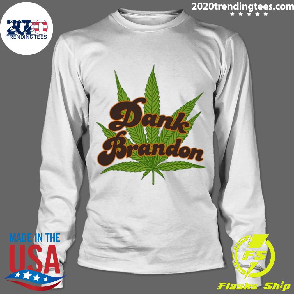 Official meidastouch Dank Brandon - Adult & Kids T-Shirts, Sweatshirts & Hoodies apparel design preview 4