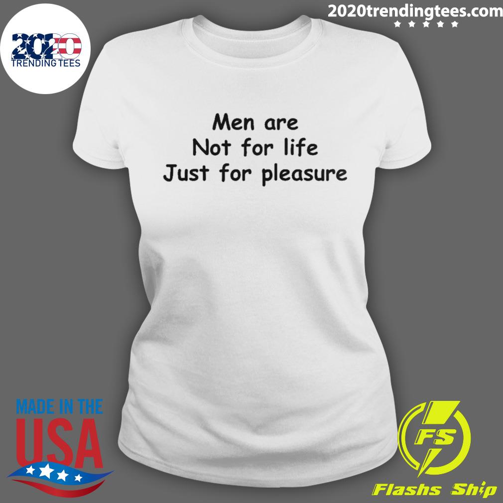 Official men Are Not For Life Just Pleasure - Adult & Kids T-Shirts, Sweatshirts & Hoodies apparel design preview 3