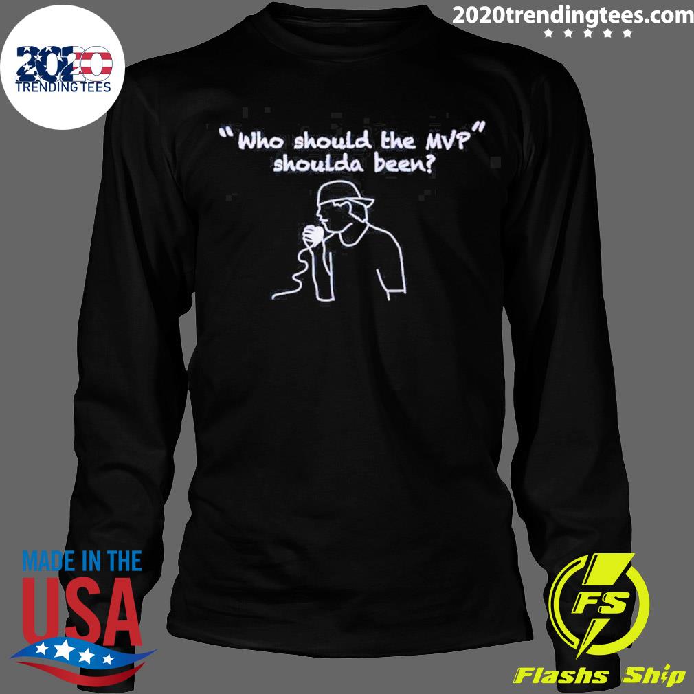 Official men's Who Should The Mvp Shoulda Been - Adult & Kids T-Shirts, Sweatshirts & Hoodies apparel design preview 4