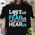Official miami Dolphins Love Us Or Fear Either Way - Adult & Kids T-Shirts, Sweatshirts & Hoodies apparel design preview 1