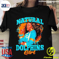 Official miami Dolphins Natural Girls - Adult & Kids T-Shirts, Sweatshirts & Hoodies apparel design preview 1