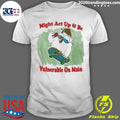 Official might Act Up And Be Vulnerable On Main 2022 - Adult & Kids T-Shirts, Sweatshirts & Hoodies apparel design preview 1