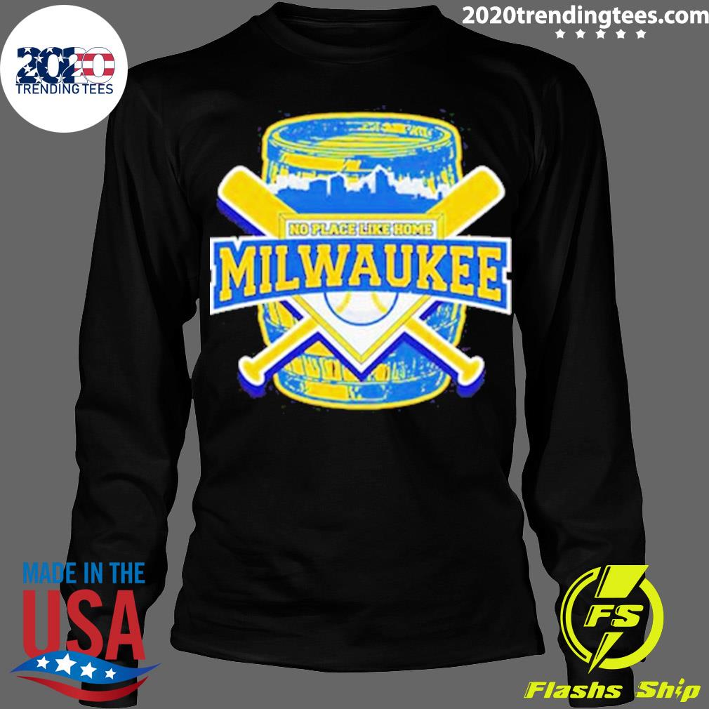 Official milwaukee Brewers No Place Like Home - Adult & Kids T-Shirts, Sweatshirts & Hoodies apparel design preview 4