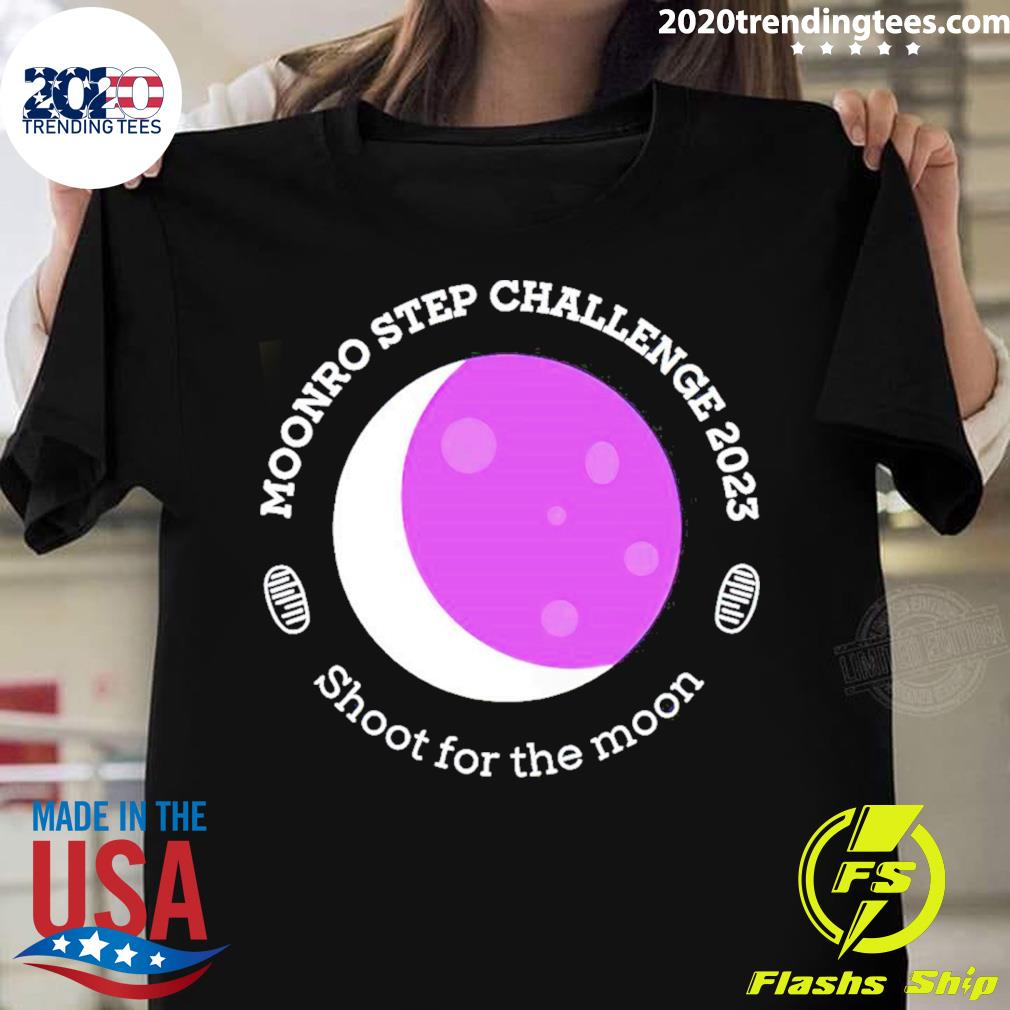 Official moonro Step Challenger 2023 Shoot For The - Adult & Kids T-Shirts, Sweatshirts & Hoodies apparel design preview 1