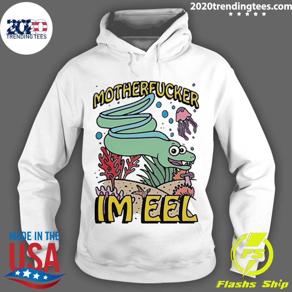Official motherfucker I'm Eel - Adult & Kids T-Shirts, Sweatshirts & Hoodies apparel design preview 2