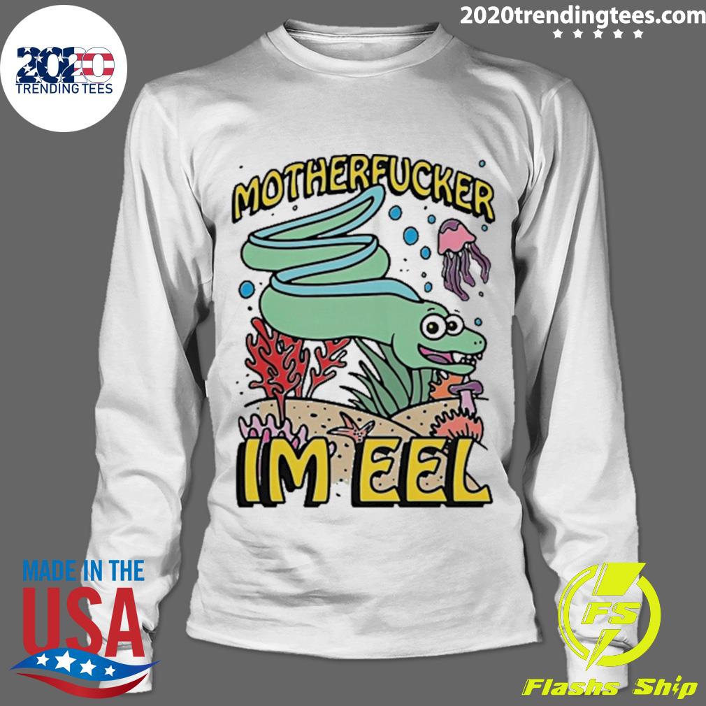 Official motherfucker I'm Eel - Adult & Kids T-Shirts, Sweatshirts & Hoodies apparel design preview 4