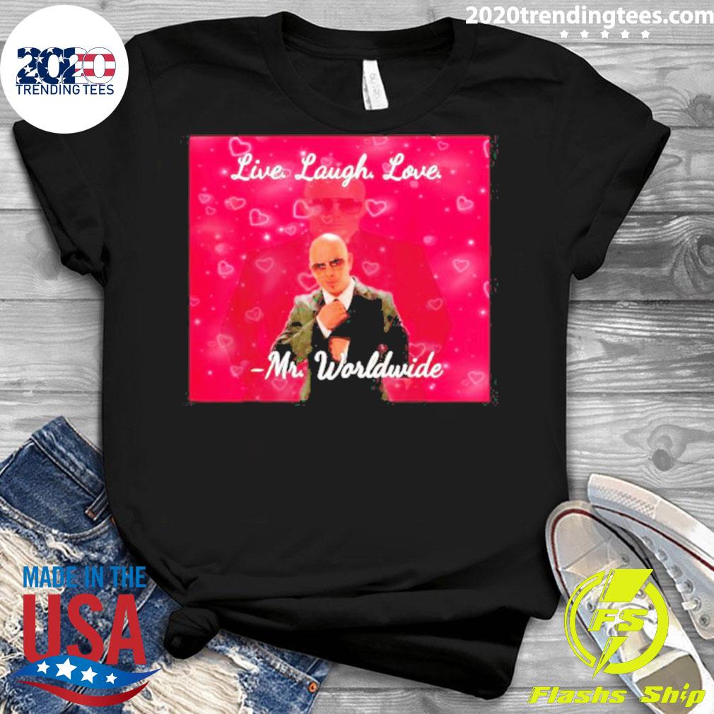 Official mr Worldwide Pitbull Live Laugh Love - Adult & Kids T-Shirts, Sweatshirts & Hoodies apparel design preview 3