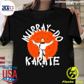Official murray-Do Karate - Adult & Kids T-Shirts, Sweatshirts & Hoodies apparel design preview 1