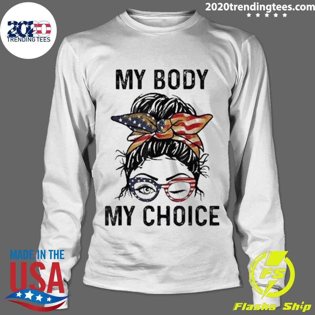 Official my Body Choice prochoice Messy Bun Us Flag - Adult & Kids T-Shirts, Sweatshirts & Hoodies apparel design preview 4