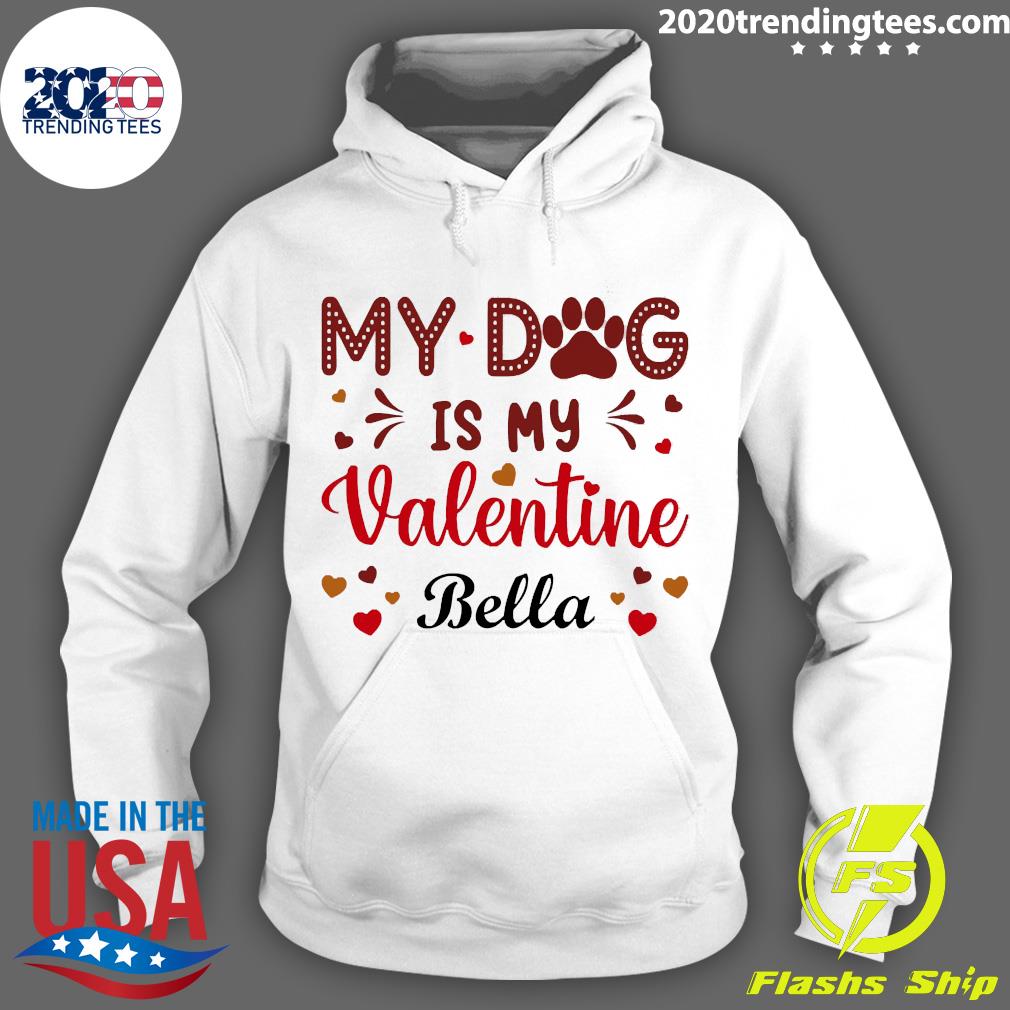 Official My Dogs Is Valentine Bella - Adult & Kids T-Shirts, Sweatshirts & Hoodies apparel design preview 2
