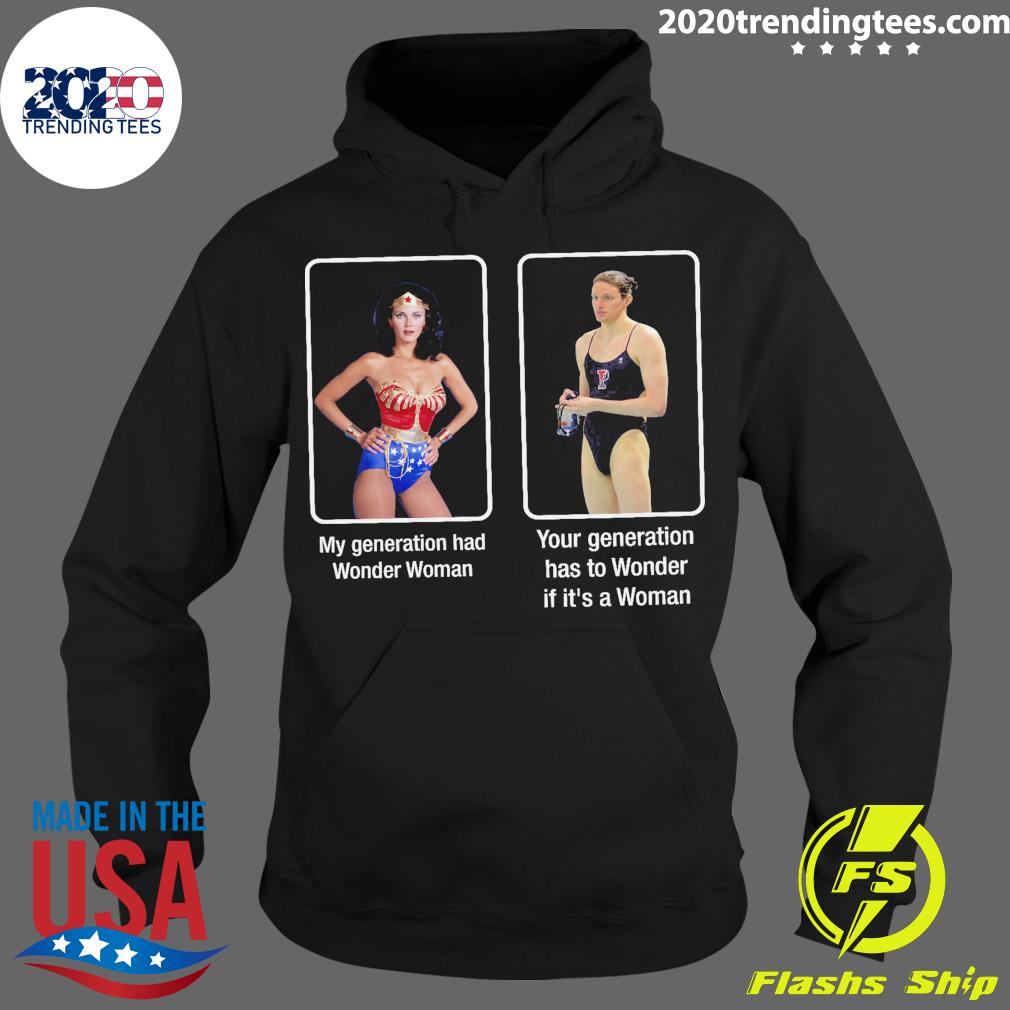 Official my Generation Had Wonder Woman Your Has To - Adult & Kids T-Shirts, Sweatshirts & Hoodies apparel design preview 2