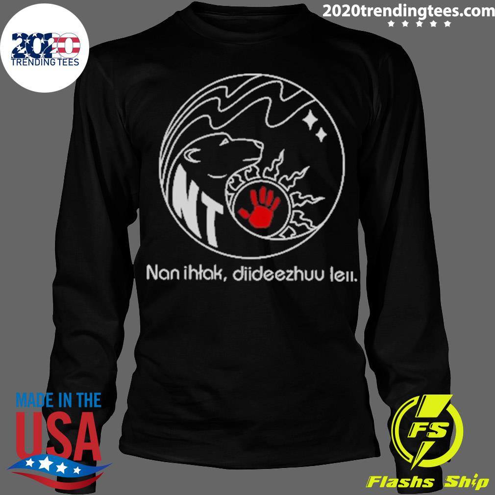 Official nan Ihtak Diideezhuu Leii - Adult & Kids T-Shirts, Sweatshirts & Hoodies apparel design preview 4