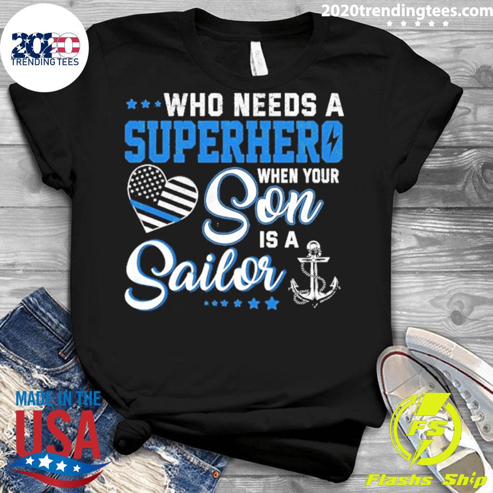 Official navy Sailor Mom Who Needs A Superhero Son - Adult & Kids T-Shirts, Sweatshirts & Hoodies apparel design preview 3