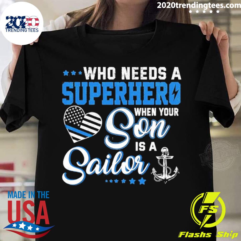 Official navy Sailor Mom Who Needs A Superhero Son - Adult & Kids T-Shirts, Sweatshirts & Hoodies apparel design preview 1