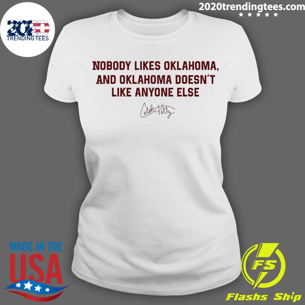 Official Nobody Likes Oklahoma And Doesn't Like - Adult & Kids T-Shirts, Sweatshirts & Hoodies apparel design preview 3