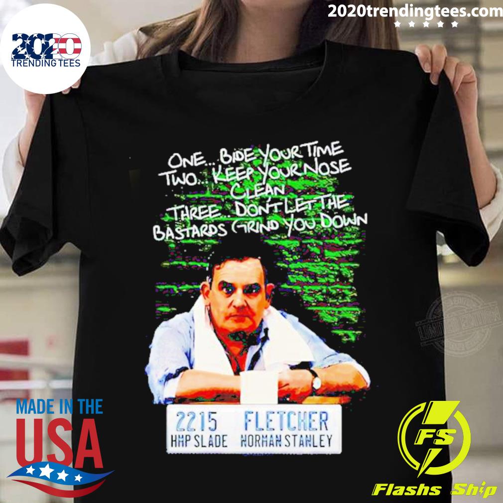 Official norman Stanley Fletcher One Bide Your Time - Adult & Kids T-Shirts, Sweatshirts & Hoodies apparel design preview 1