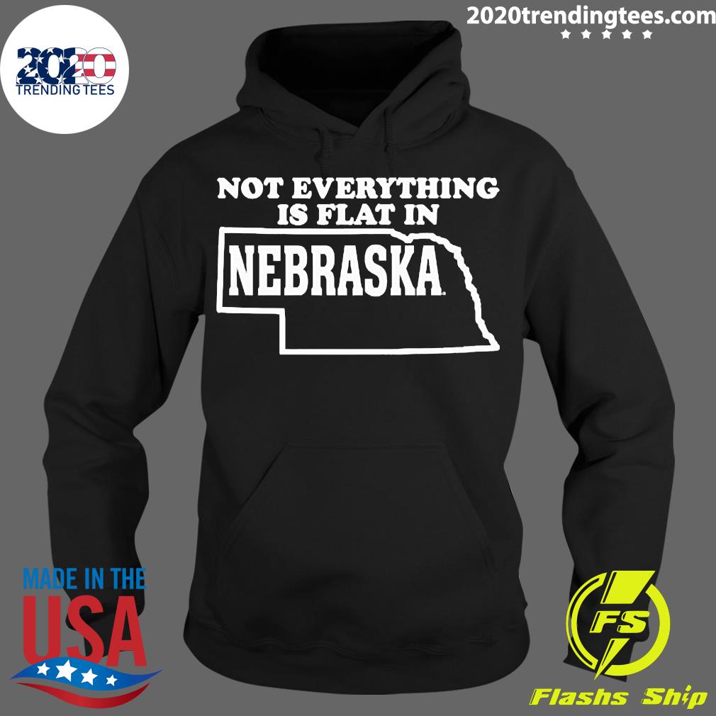 Official not Everything Is Flat In Nebraska - Adult & Kids T-Shirts, Sweatshirts & Hoodies apparel design preview 2