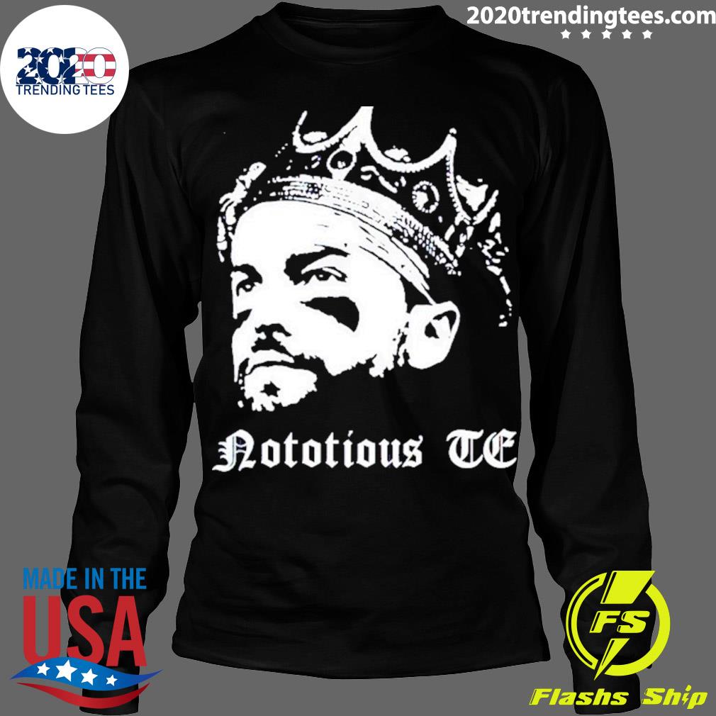 Official notorious Te - Adult & Kids T-Shirts, Sweatshirts & Hoodies apparel design preview 4