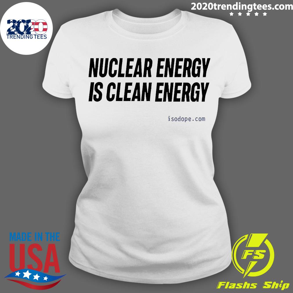 Official Nuclear Energy Is Clean - Adult & Kids T-Shirts, Sweatshirts & Hoodies apparel design preview 3