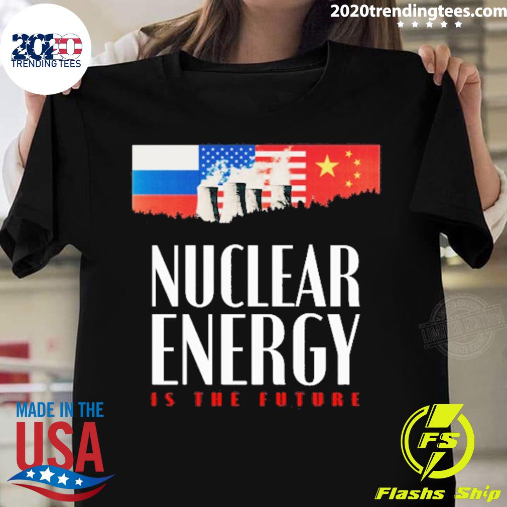 Official nuclear Energy Is The Future - Adult & Kids T-Shirts, Sweatshirts & Hoodies apparel design preview 1