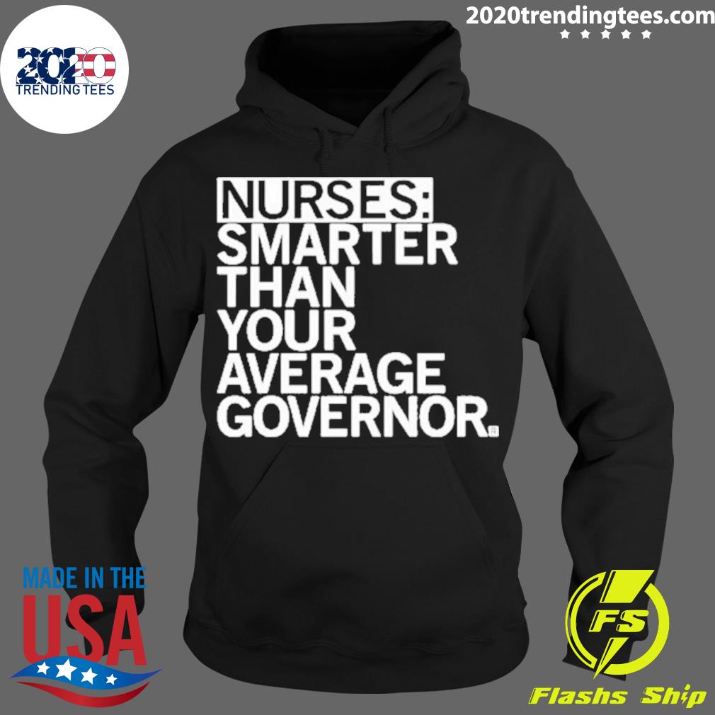 Official nurses Smarter Than Your Average Governor - Adult & Kids T-Shirts, Sweatshirts & Hoodies apparel design preview 2