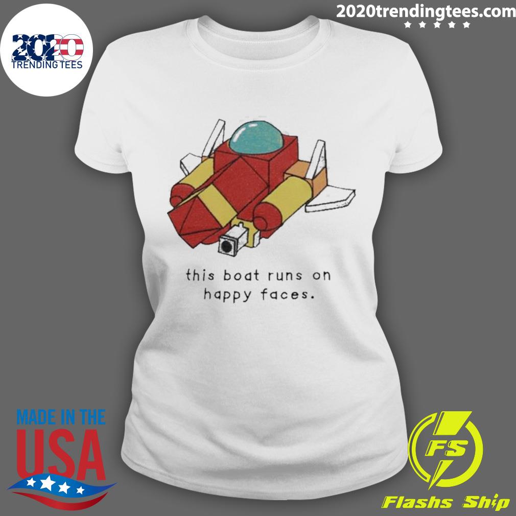 Official oathjpg This Boat Runs On Happy Faces - Adult & Kids T-Shirts, Sweatshirts & Hoodies apparel design preview 3