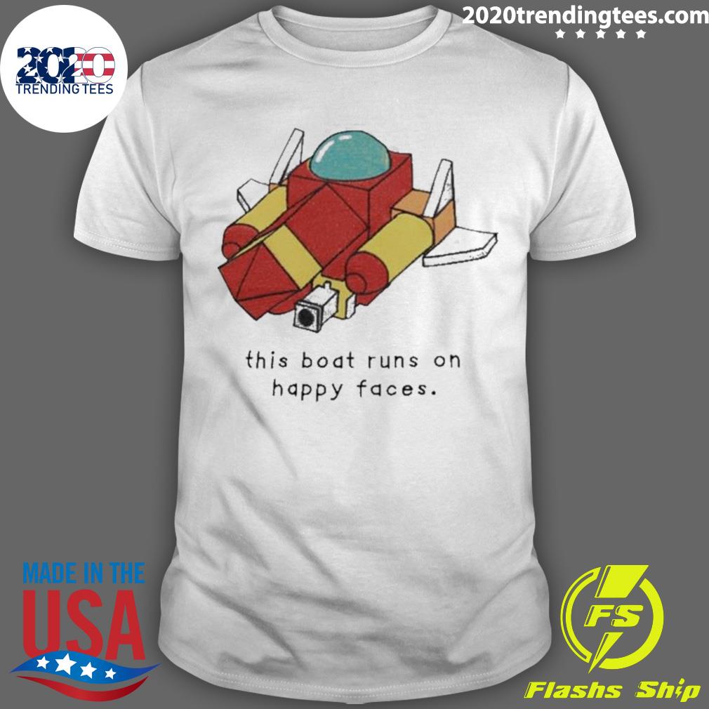 Official oathjpg This Boat Runs On Happy Faces - Adult & Kids T-Shirts, Sweatshirts & Hoodies apparel design preview 1