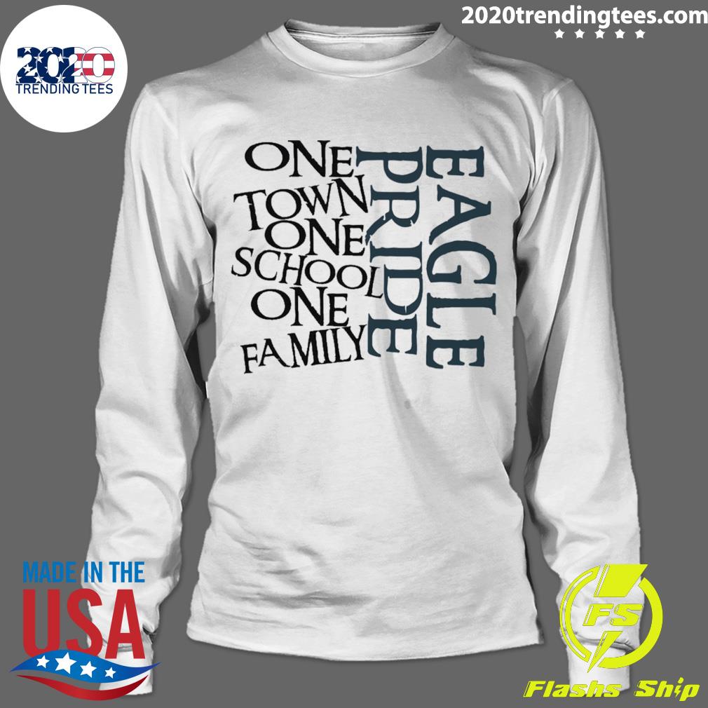 Official one Town School Family Eagle Pride - Adult & Kids T-Shirts, Sweatshirts & Hoodies apparel design preview 4