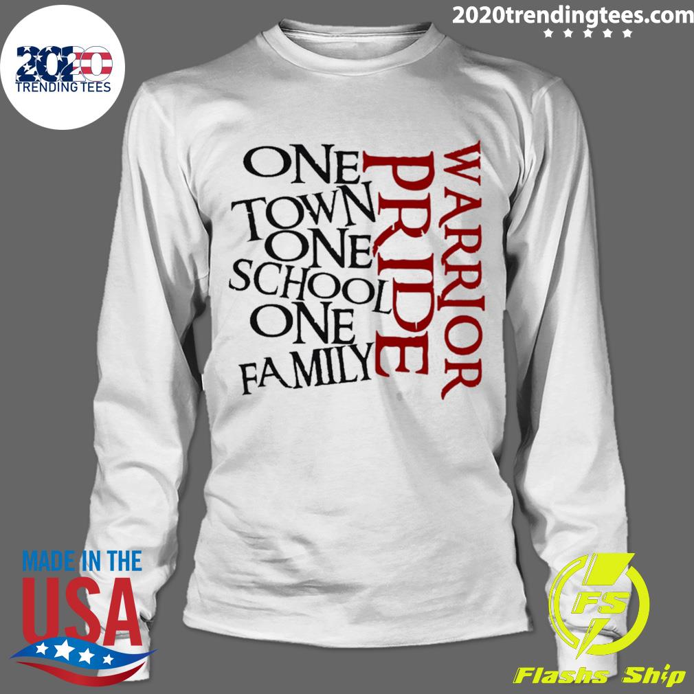 Official one Town School Family Warrior Pride - Adult & Kids T-Shirts, Sweatshirts & Hoodies apparel design preview 4