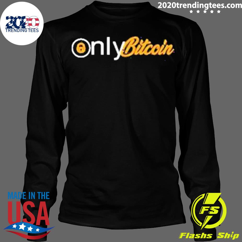 Official onlyfans Only Bitcoin - Adult & Kids T-Shirts, Sweatshirts & Hoodies apparel design preview 4