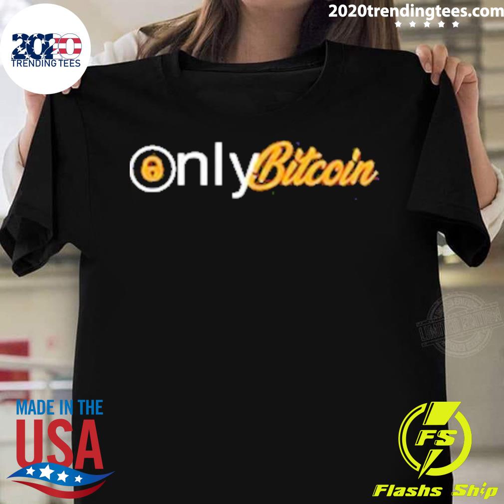 Official onlyfans Only Bitcoin - Adult & Kids T-Shirts, Sweatshirts & Hoodies apparel design preview 1