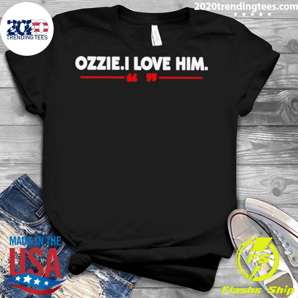Official ozzie I Love Him - Adult & Kids T-Shirts, Sweatshirts & Hoodies apparel design preview 3