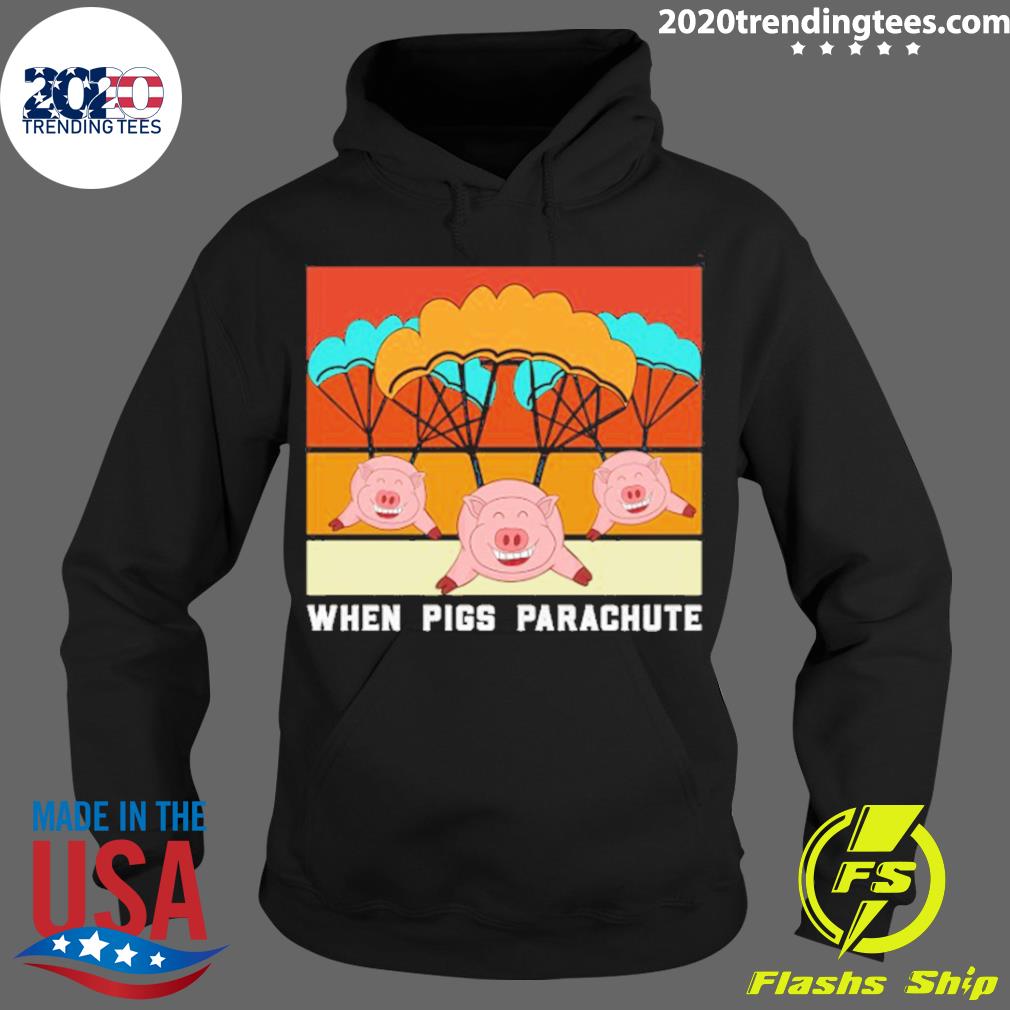 Official paragliding When Pigs Parachute - Adult & Kids T-Shirts, Sweatshirts & Hoodies apparel design preview 2
